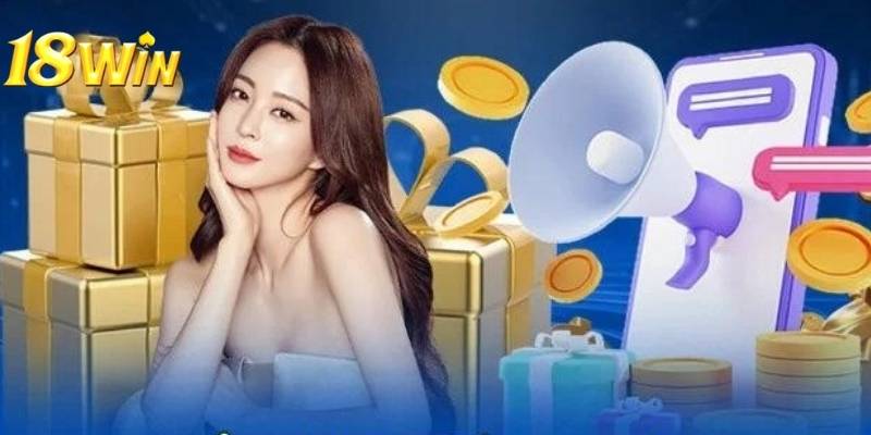 KHUYẾN MÃI 18WIN
